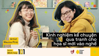 Kinh nghiệm kể chuyện qua tranh cho họa sĩ mới vào nghề | Artist Wazza Pink | Minh hoạ 101 #ep06