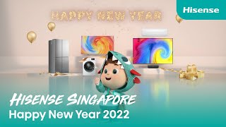 Hisense Singapore | Happy New Year 2022