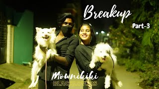 Breakup series 💔 | part 3 | blacklovers 🖤💫 | mownikiki ✨️ #mownikiki #trending #breakup break