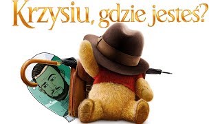 Krzysiu, gdzie jesteś? [CHRISTOPHER ROBIN]