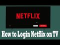 How to Sign in to Netflix Account on Smart TV | Watch Netflix on TV