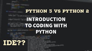 Python3 vs Python2 Syntax, Writing first Code & Practical Approach #3