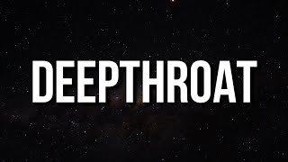 CupcakKe - Deepthroat (Lyrics) \