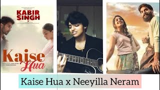 Neeyilla Neram + Kaise Hua | Sooraj S. Kurup | Vishal Mishra | Cover Song By Nik