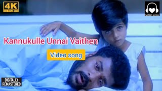 Kannukulle Unnai Vaithen 4k Video song - Pennin Manadhai Thottu