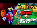 BEST PLAYS BRAWL STARS | Community Clips #1 | Blitz Brawl Stars