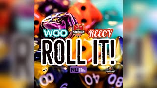 WOO x REECY "ROLL IT!"