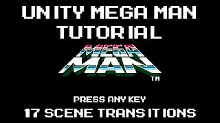Unity Mega Man Tutorial - 17 Scene Transitions