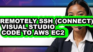How to Remotely Ssh (connect) Visual Studio Code to Aws Ec2 (full Guide)