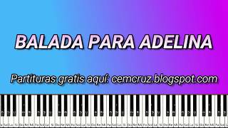 Balada para Adelina  - Piano tutorial (Synthesia) + Partitura