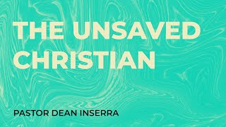 The Unsaved Christian | Guest Speaker Dean Inserra | Mercy Church