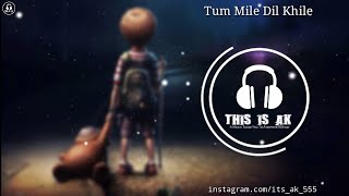 Feel The Music - Sad Song | Tum Mile Dil Khile | 3D Surround Song | Use Headphones | This Is AK |