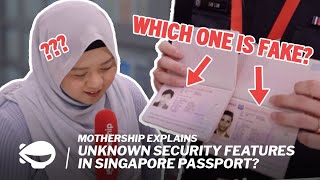 Unknown security features in Singapore passport? | Mothership Explains