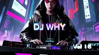 DJ WHY Nonstop Vol 16