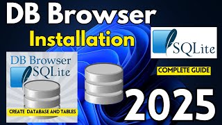 How to install DB Browser for SQLite on Windows 10/11 [ 2025 ] Create Database, Table in SQL