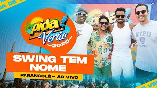 Parangolé no Pida! de Verão 2025 - SWING TEM NOME