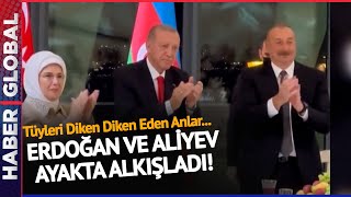 Erdoğan ve Aliyev Ayakta Alkışladı! Azerin'den Tüyleri Diken Diken Eden Performans!