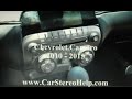 Chevrolet Camaro How to Remove Car Stereo = Car Stereo HELP