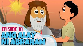 Bible Stories for Kids in Tagalog! Ang Alay ni Abraham (Episode 10) Abraham's Sacrifice