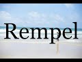 How To Pronounce Rempel🌈🌈🌈🌈🌈🌈Pronunciation Of Rempel