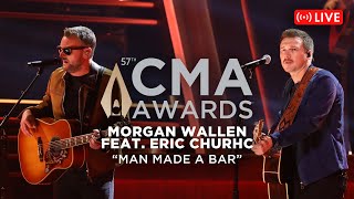 Morgan Wallen feat. Eric Church – “Man Made A Bar” | Live at CMA Awards 2023