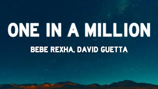 Bebe Rexha & David Guetta - One in a Million (Lyrics)