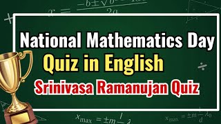 National Mathematics Day Quiz in English 2024 | Srinivasa Ramanujan Quiz | Maths Quiz