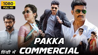 Pakka Commercial New South Indian Full Movie || Hindi Dubbed Full HD Movie South Indian ||
