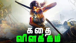 TombRaider 2013 Full Story - Explained in Tamil (தமிழ்)