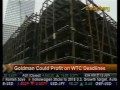 goldman could profit on wtc deadlines bloomberg