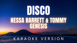 Nessa Barrett \u0026 Tommy Genesis - DISCO | KARAOKE Version