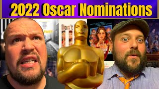 2022 Oscar Nominations Reaction (Who got Snubbed?)