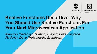 Knative Functions Deep-Dive: Why You Should Use Knative Functions For Your Next Microservi...