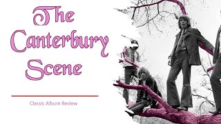 The Canterbury Scene | An Introduction