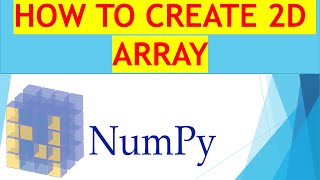 HOW TO CREATE A ARRAY OF ANY DiMENSION IN PYTHON USING NUMPY LIBRARY
