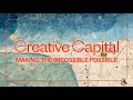 Creative Capital Makes the Impossible Possible