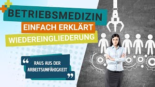 Betriebsmedizin Einfach Erklärt - Wiedereingliederung