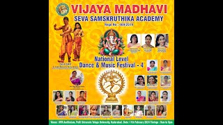 Vijaya Madhavi Seva Samskruthika Academy ll National Level Dance \u0026 Music Festival - 4 ll LIVE