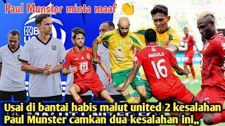 🔥😱 Usai di bantai di kandang sendiri ‼️ini dia dua kesalahan Paul Munster