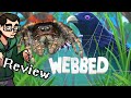 The Webbed Review