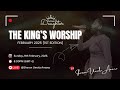 The King's Worship (February 2025 1st Edition) with @SharonUmolaAbalaka