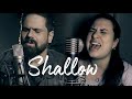 Shallow - Lady Gaga, Bradley Cooper (A Star Is Born) (Lou Siciliano & Maya Silva acoustic cover)