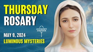Thursday Rosary 💙 Luminous Mysteries of the Rosary 💙 May 9, 2024 VIRTUAL ROSARY