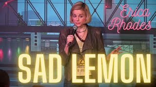 Sad Lemon with Erica Rhodes
