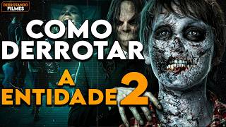 Como Derrotar o BUGHUL em A ENTIDADE 2 | Derrotando Filmes