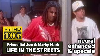 Prince Ital Joe feat. Marky Mark - Life In The Streets (1080/50 neural enhanced & upscale)