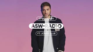 ASW RADIO: EPISODE 024 - Jonas Blue