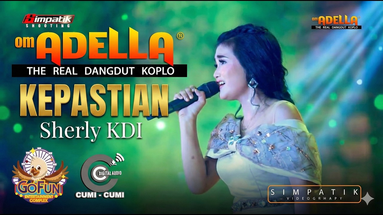 Om Adella Ft Cumi Cumi Audio Sherly Kdi Kepastian Youtube Music