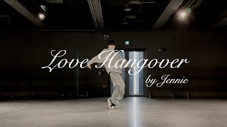 Love Hangover - JENNIE | KOOJAEMO Choreography