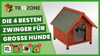 Die 4 besten zwinger für grosse hunde